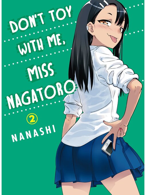 Title details for Don't Toy With Me, Miss Nagatoro, Volume 2 by Nanashi - Available